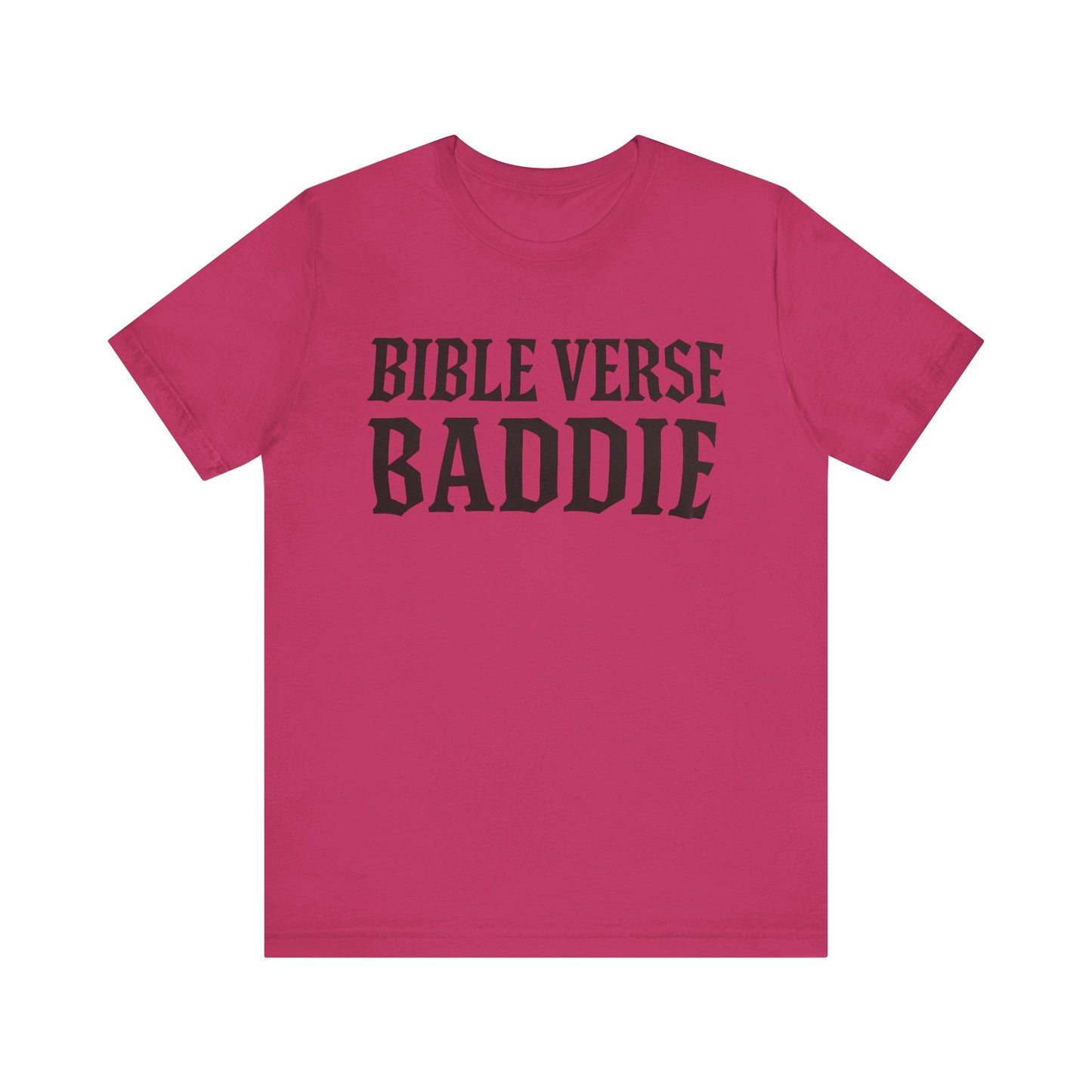 Bible Verse Baddie Unisex Tee - Faith-Inspired Shirt, Graphic Tee, Christian Apparel, Spiritual Gift, Casual Wear