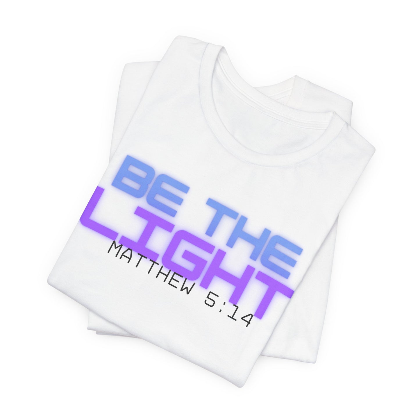 Inspirational Unisex Tee - 'Be The Light' Matthew 5:14