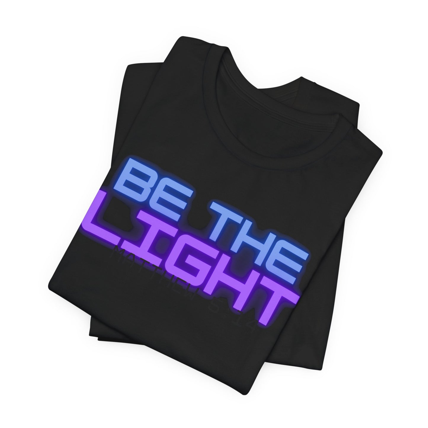 Inspirational Unisex Tee - 'Be The Light' Matthew 5:14