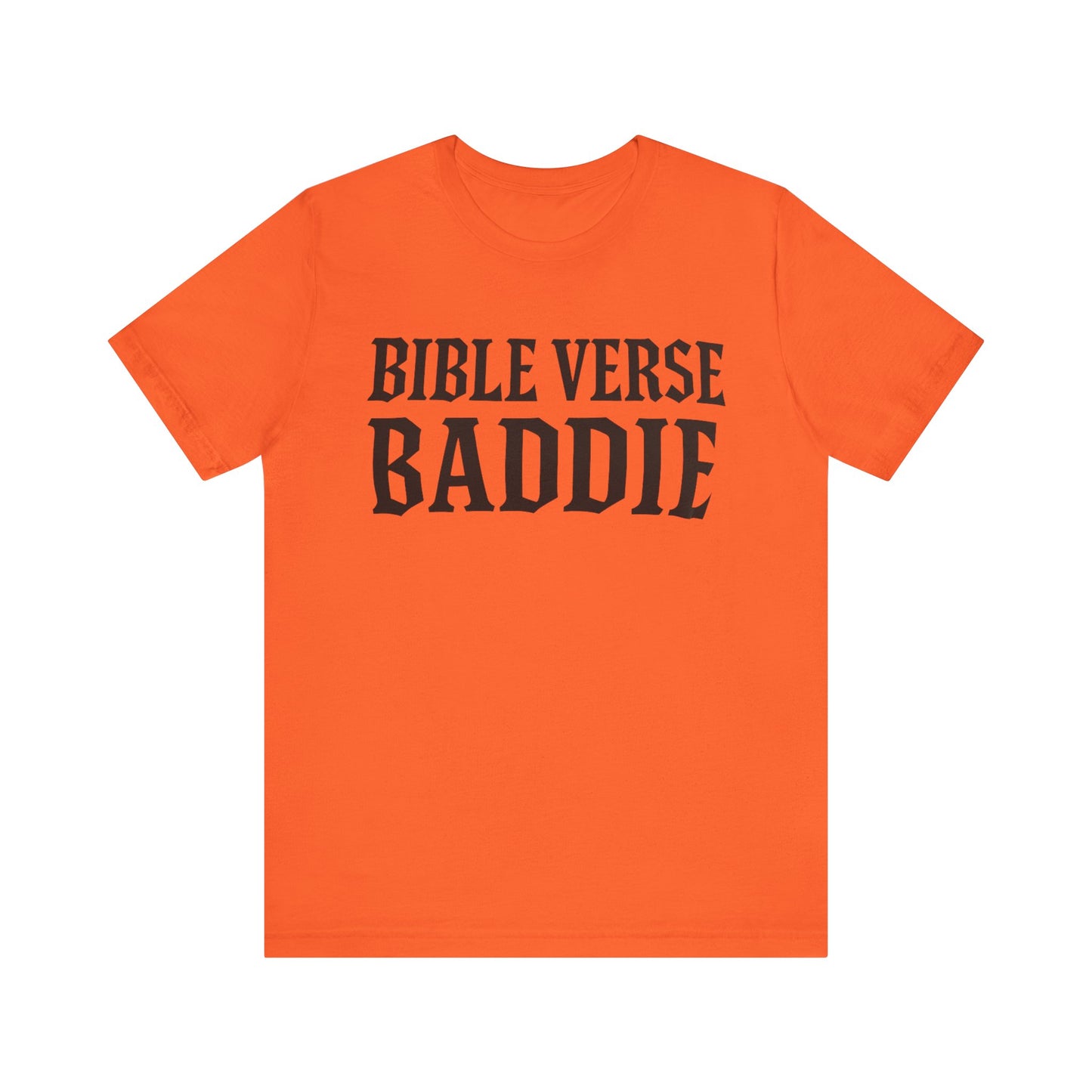 Bible Verse Baddie Unisex Tee - Faith-Inspired Shirt, Graphic Tee, Christian Apparel, Spiritual Gift, Casual Wear