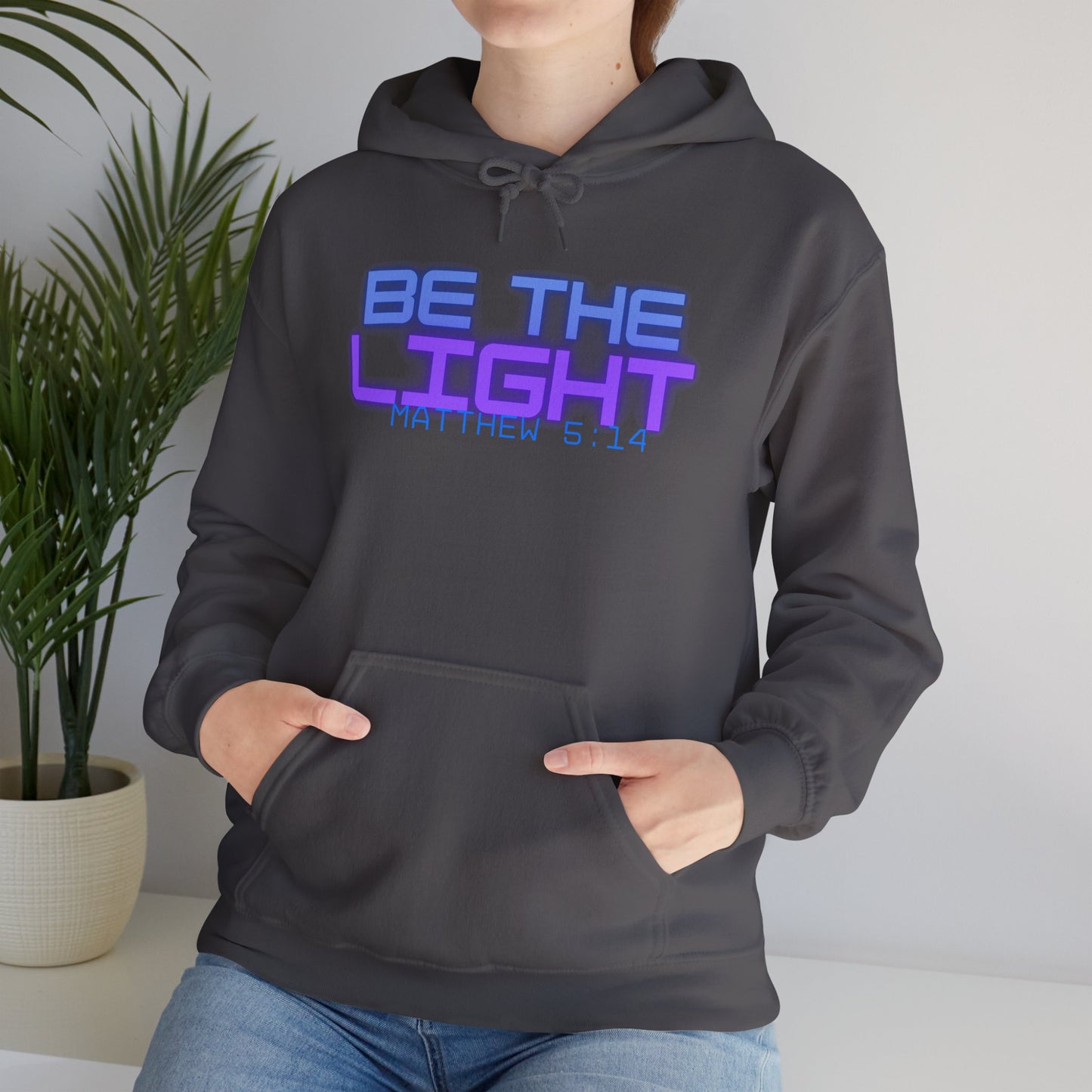 Be The Light Hooded Sweatshirt | Unisex Inspirational Apparel