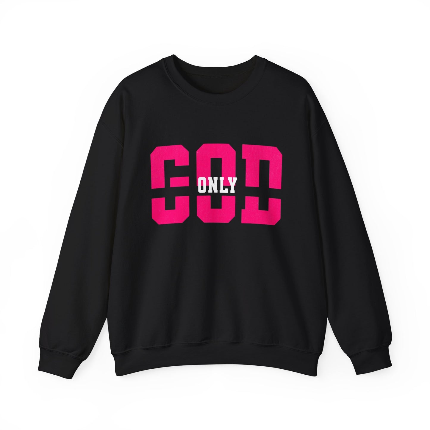 Only God Crewneck Sweatshirt — Bold Pink Athletic-Style Faith Pullover