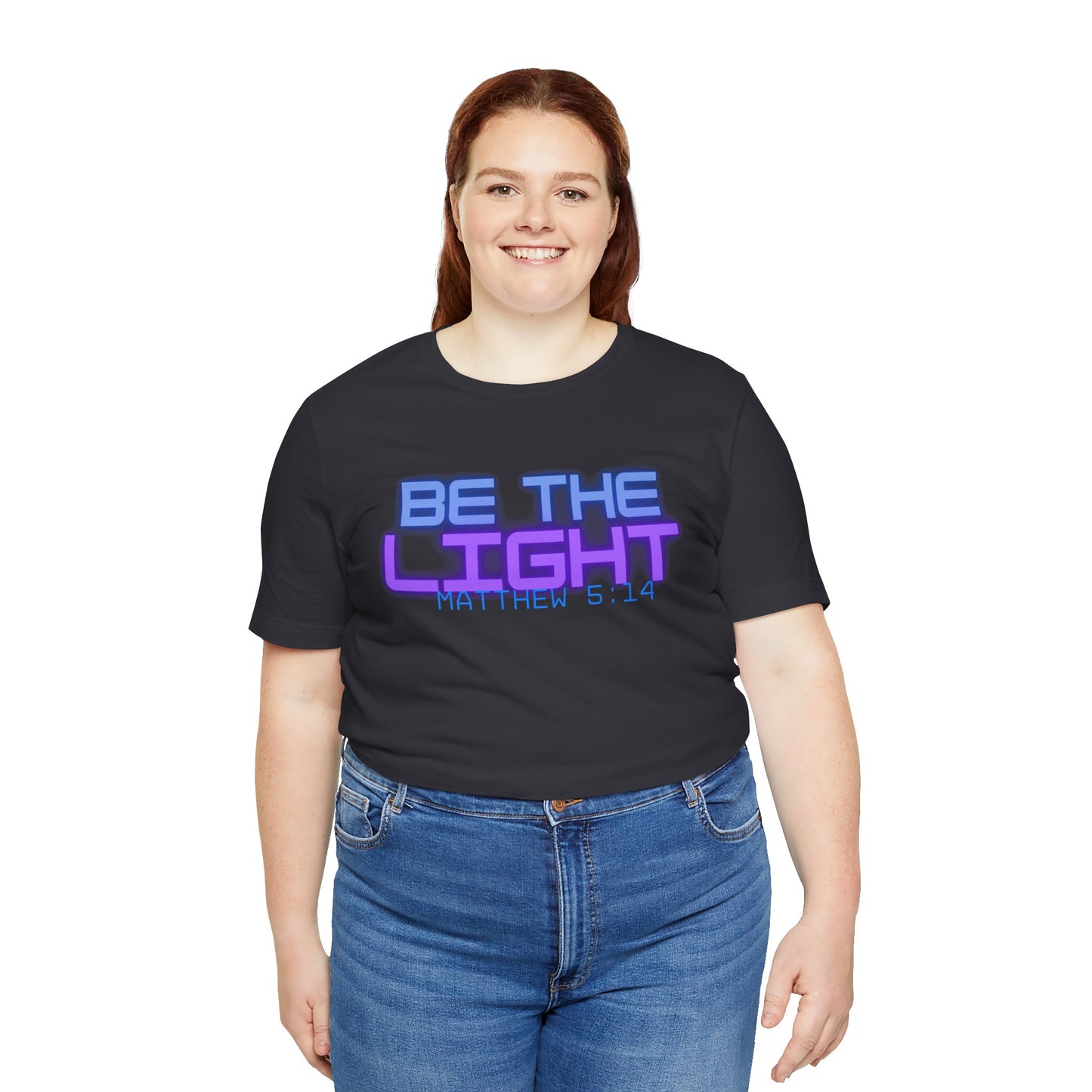 Be The Light Short Sleeve Tee - Unisex Inspirational T-Shirt