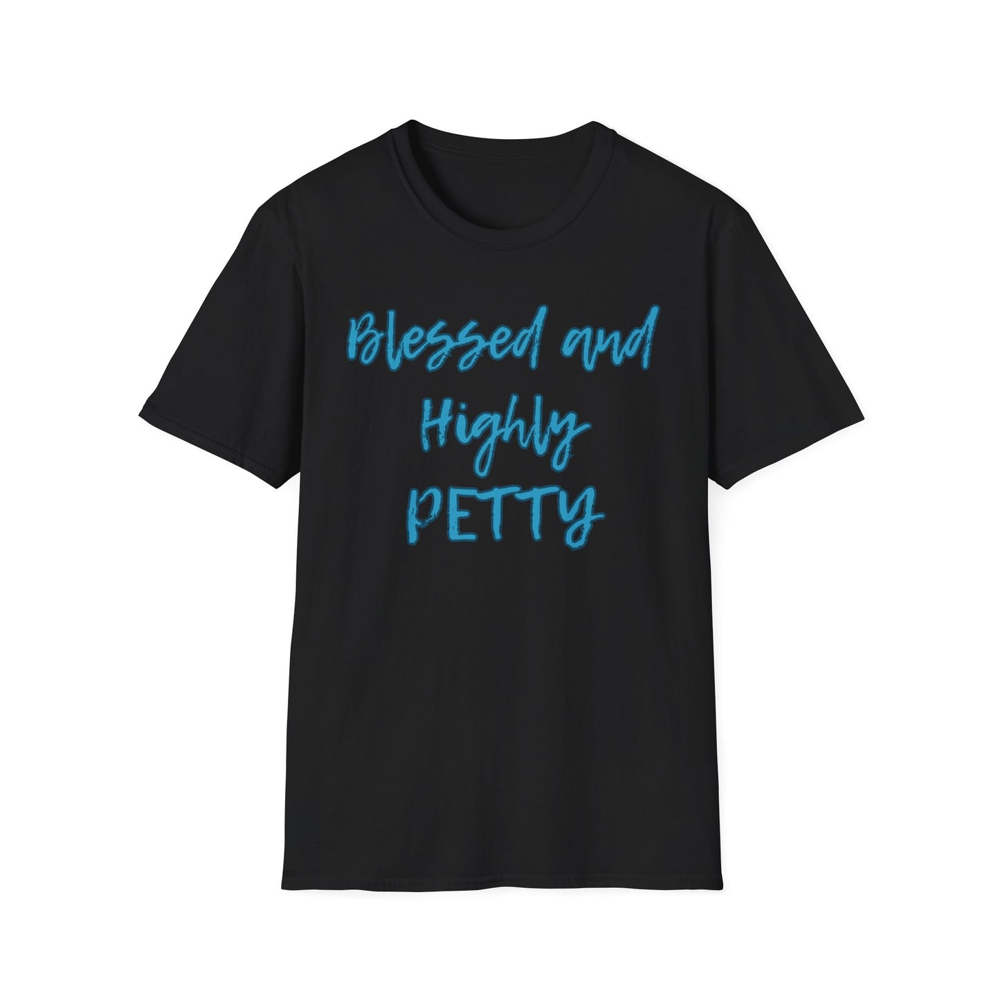 Blessed and Highly Petty Unisex Softstyle T-Shirt