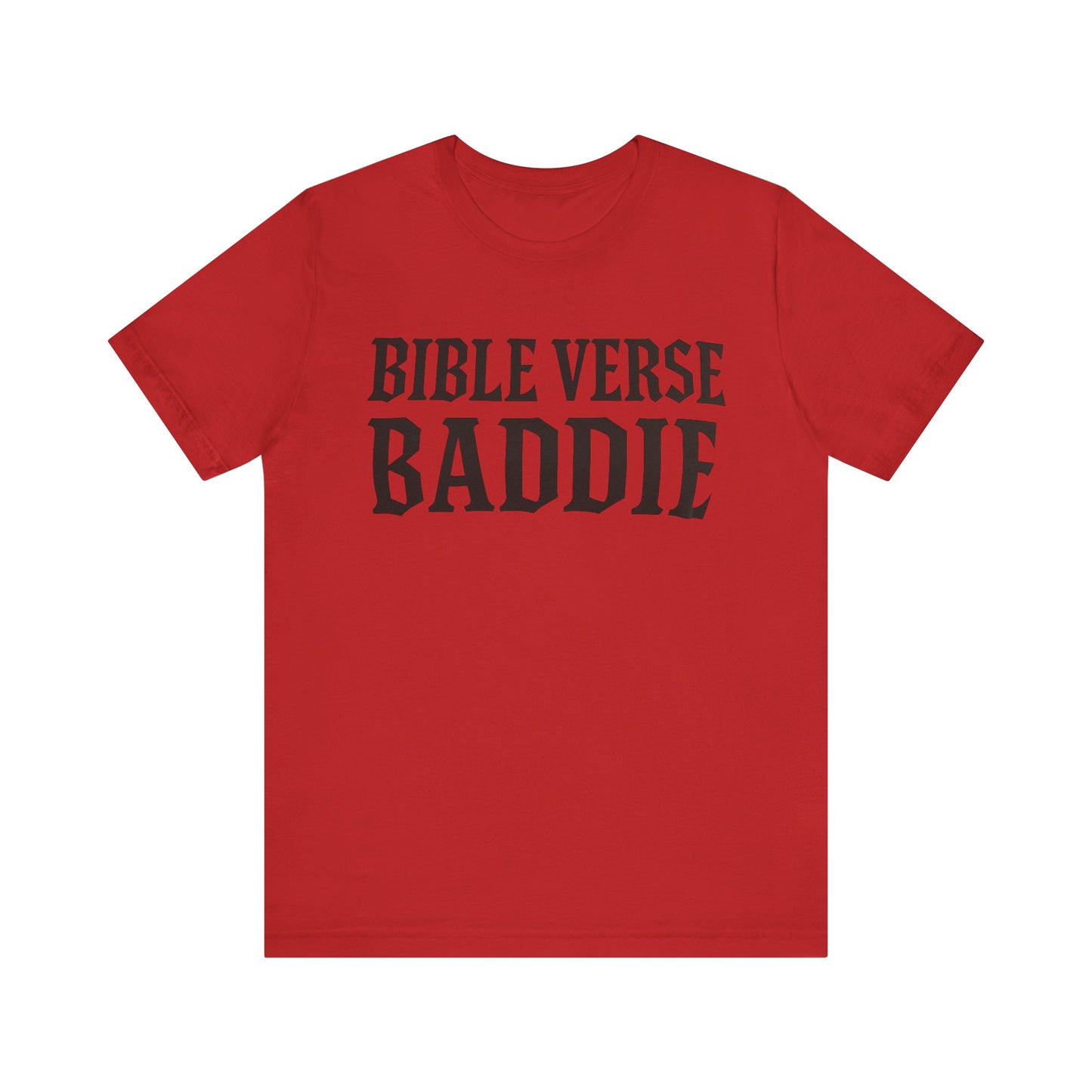 Bible Verse Baddie Unisex Tee - Faith-Inspired Shirt, Graphic Tee, Christian Apparel, Spiritual Gift, Casual Wear
