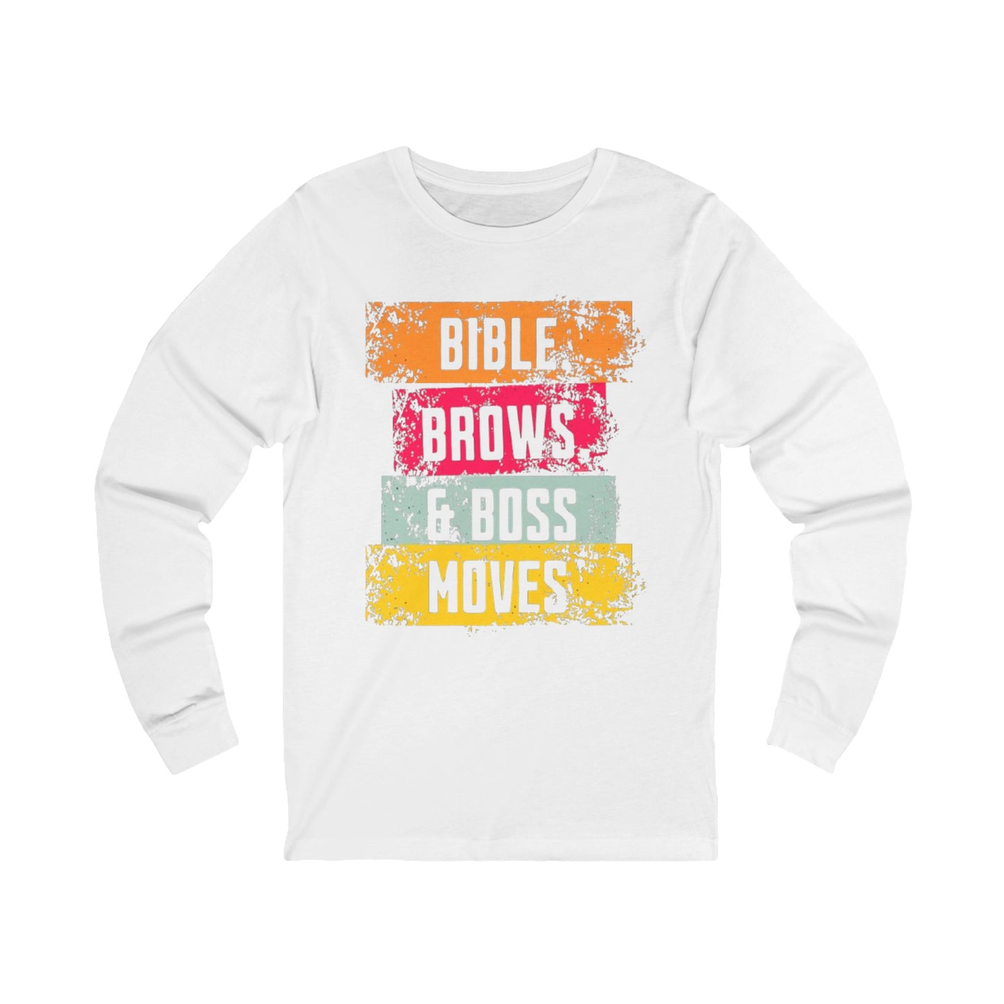 Bible, Brows & Boss Moves Long Sleeve Tee